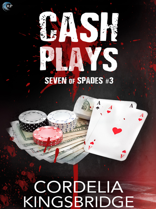 Title details for Cash Plays by Cordelia Kingsbridge - Available